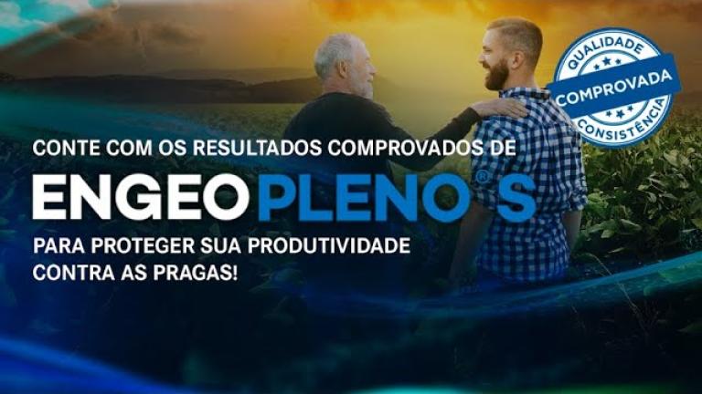 ENGEO PLENO® S: a melhor escolha para alavancar a produtividade da sua lavouraNa hora de controlar as principais pragas que ameaçam a produtividade da sua lavoura de soja, não conte com a sorte, conte com o inseticida que é líder de mercado.