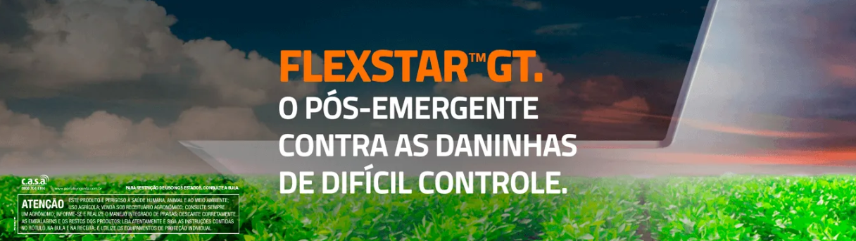 Banner do Flexstar-GT; texto “Pós-emergente, controla as daninhas de difícil controle” em lavoura